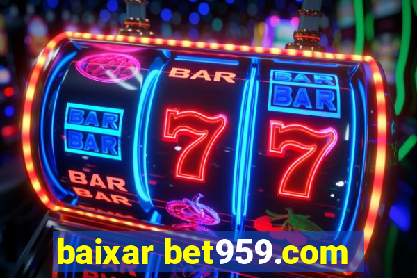 baixar bet959.com